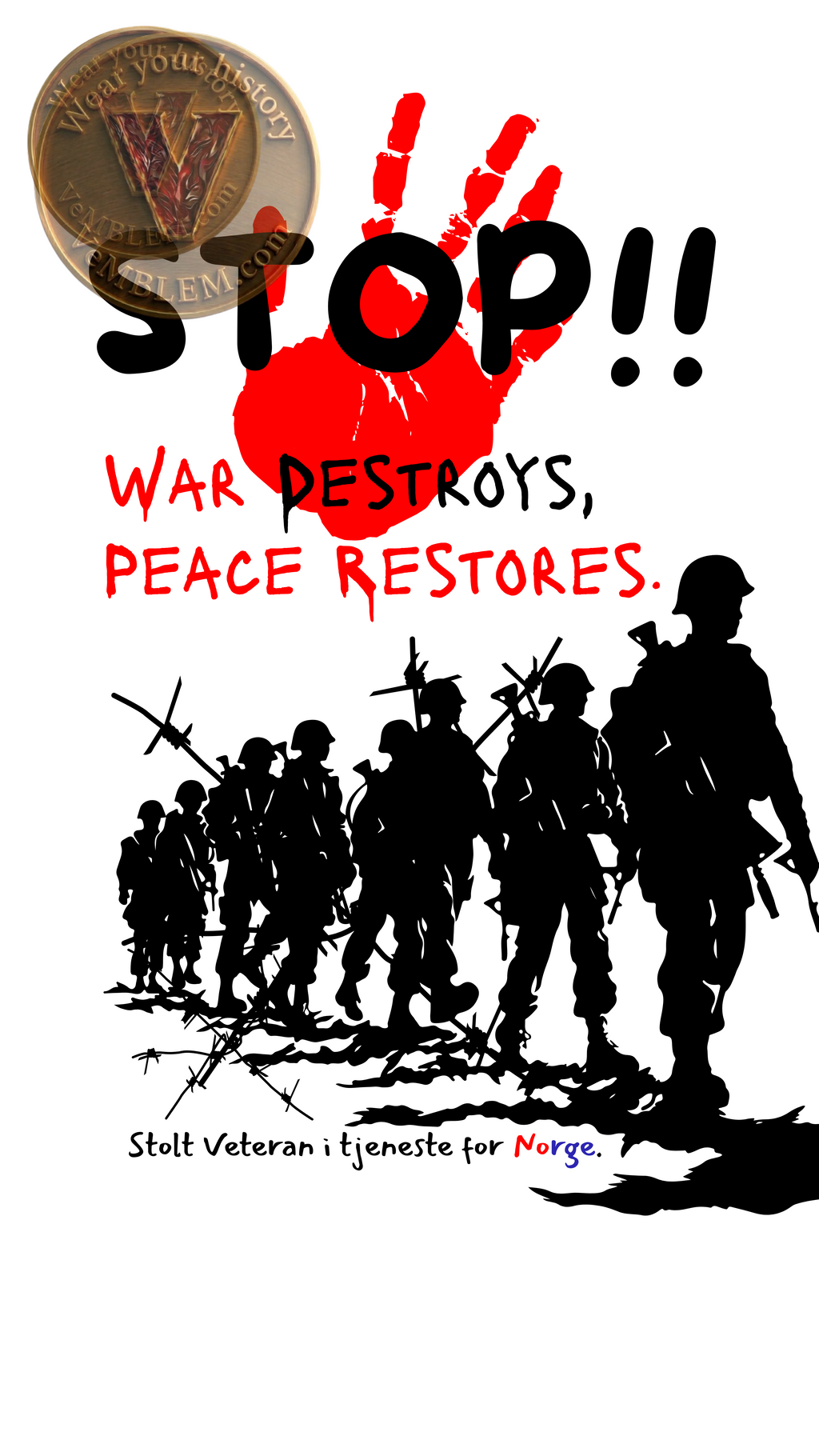 Badged - Stolt NOR Veteran - Stop War - I tjeneste for Norge!
