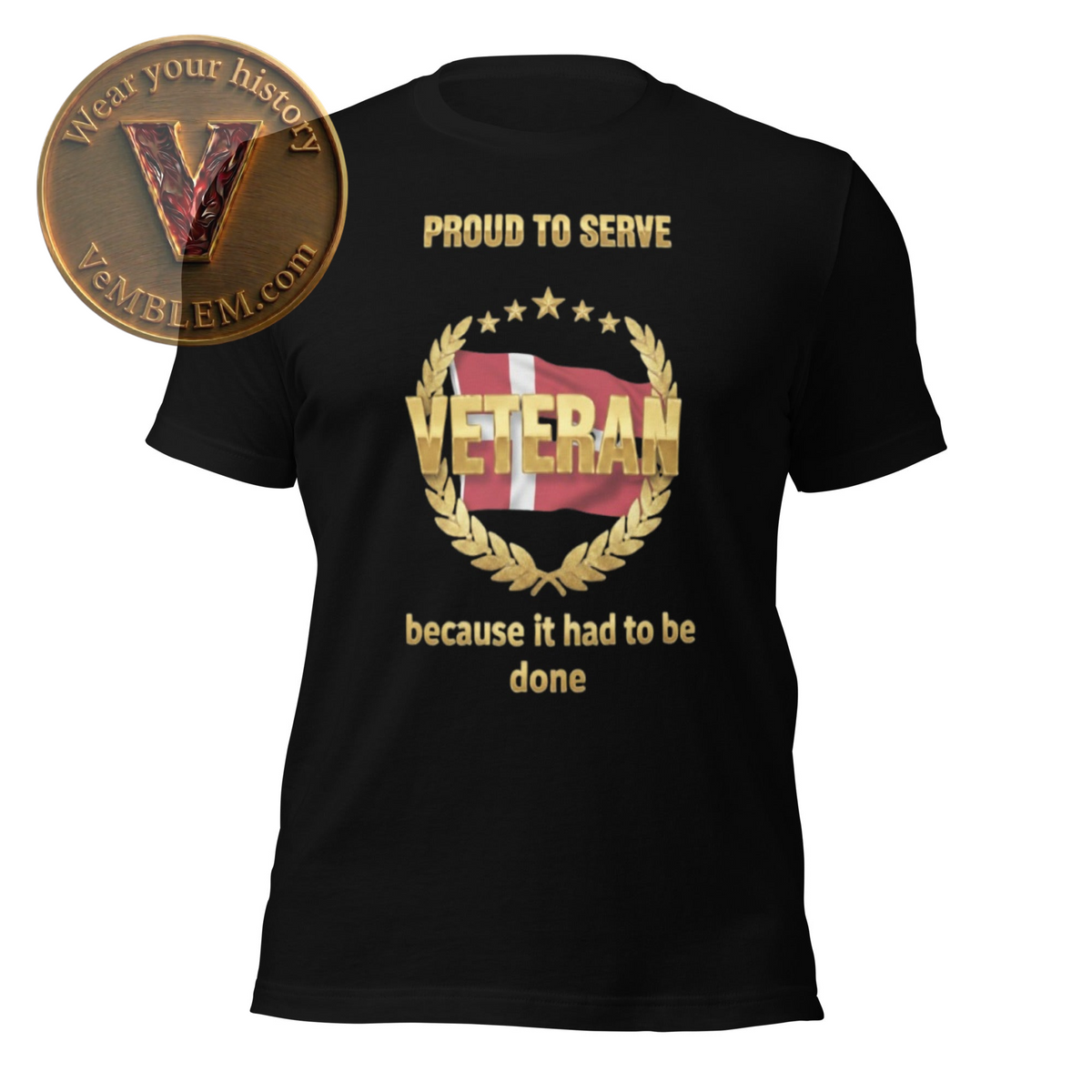 Badged - DK Veteran - Proud to serve - T-Shirt