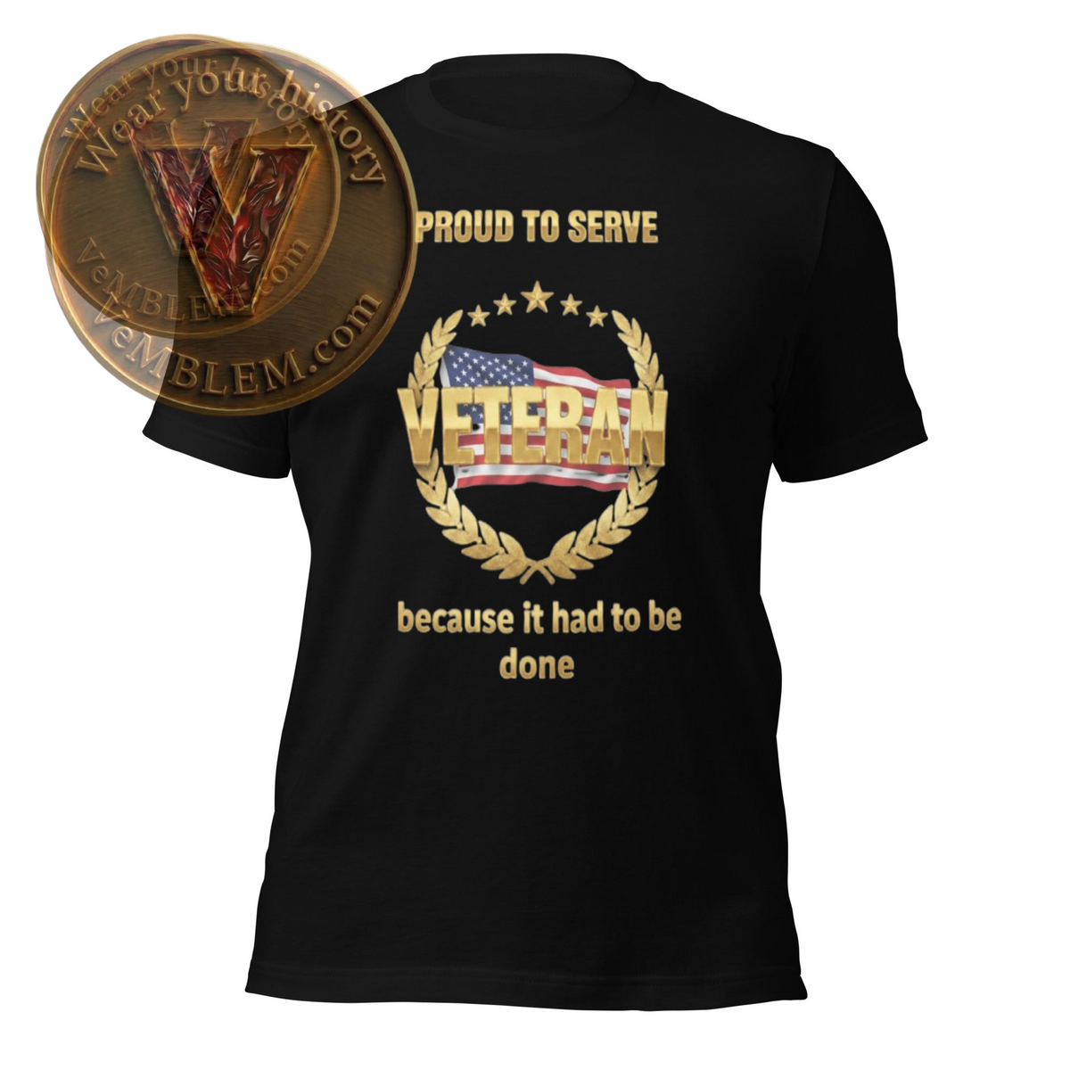 Badged - US Veteran - Proud to serve - T-shirt