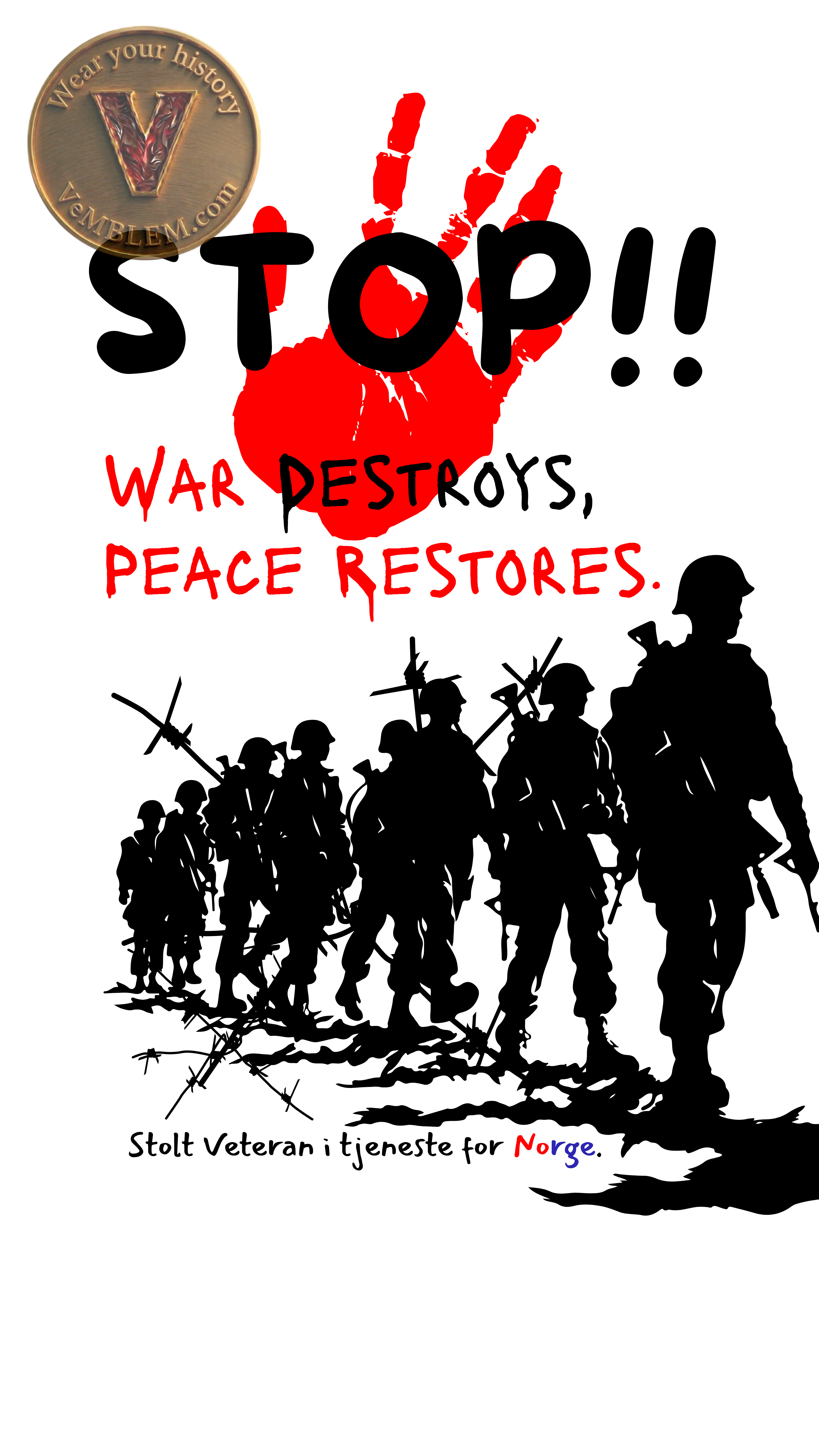Badged - Stolt NOR Veteran - Stop War - I tjeneste for Norge!